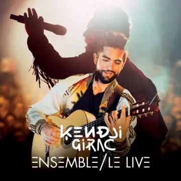 Kendji Girac - Ensemble, le Live - Albums