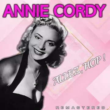 Annie Cordy - Allez, Hop ! (Remastered)
