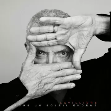 Bernard Lavilliers - Sous un soleil énorme (Version collector) - Singles