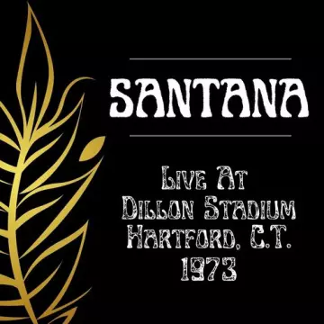 Santana - Live At Dillon Stadium,Hartford,C.T.1973