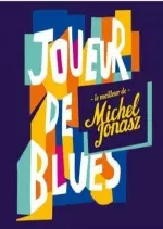 Michel Jonasz - Joueur de blues: Le meilleur de Michel Jonasz - Albums