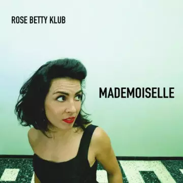 Rose Betty Klub - Mademoiselle