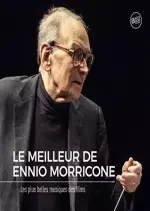 Le Meilleur de Ennio Morricone - Les Plus belles musiques de Films - Albums