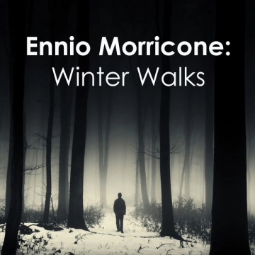 Ennio Morricone - Winter Walks