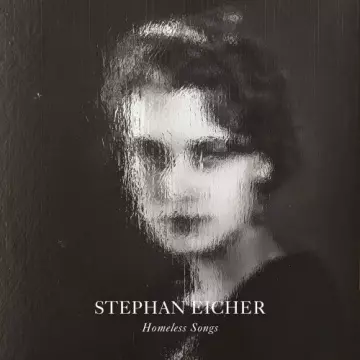 Stephan Eicher - Homeless Songs