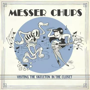 Messer Chups - Visiting the Skeleton in the Closet