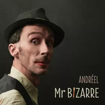 Andréel - Monsieur Bizarre