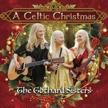 The Gothard Sisters - A Celtic Christmas