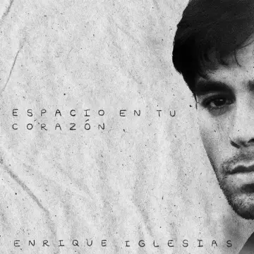 Enrique Iglesias - Espacio en Tu Corazón - Singles