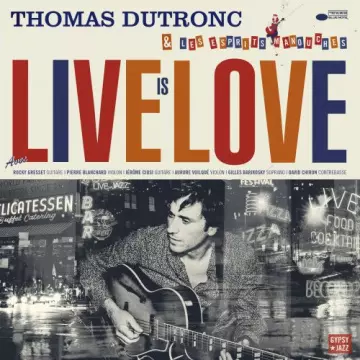 Thomas Dutronc - Live Is Love - Albums