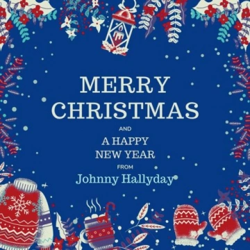 Johnny Hallyday - Merry Christmas and A Happy New Year from Johnny Hallyday