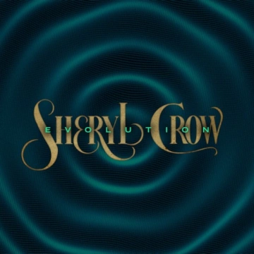 Sheryl Crow - Evolution (Deluxe) (2024)