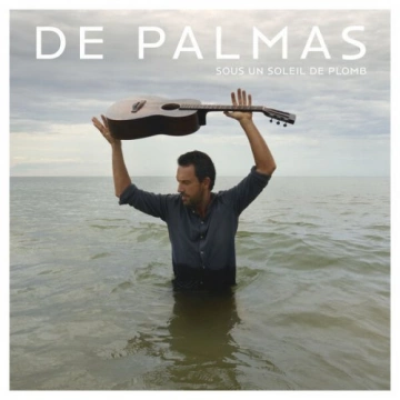 De Palmas - Sous un soleil de plomb - Albums