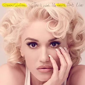Gwen Stefani - This Is What the Truth Feels Like (Deluxe Edition)
