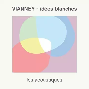Vianney - Idées blanches (Les acoustiques)