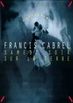 Francis Cabrel - Samedi Soir Sur La Terre - Albums