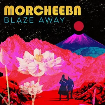 Morcheeba - Blaze Away (Deluxe Version)