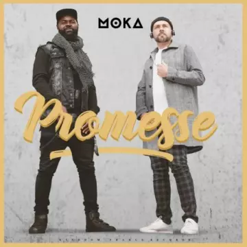 MOKA - Promesse