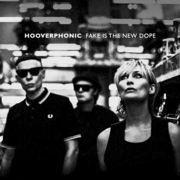 Hooverphonic – Fake Is the New Dope - Albums
