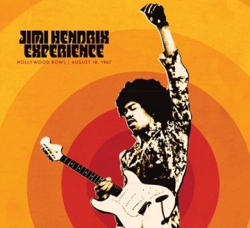Jimi Hendrix Experience: Live At The Hollywood Bowl: August 18, 1967 - Albums