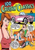 100 Cruisin' Classics [4CD] (2017)