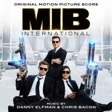 Danny Elfman & Chris Bacon - Men in Black: International (Original Motion Picture Score) - B.O/OST