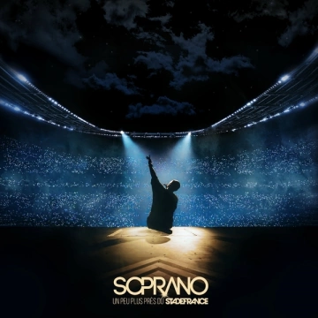 Soprano - Un peu plus près du Stade de France (Live au Stade de France, 2023) - Albums