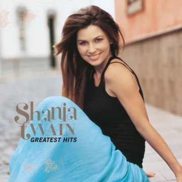 Shania Twain - Greatest Hits (Remastered) - Albums
