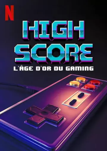 High Score : L'âge d'or du gaming - VF HD