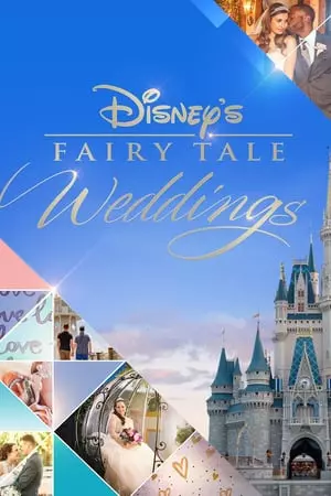Disney's Fairy Tale Weddings - VOSTFR